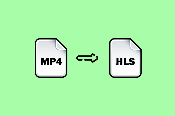 How to Convert MP4 to HLS Efficiently and Effortlessly