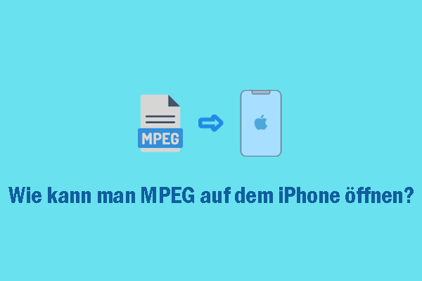 Wie kann man MPEG mühelos auf dem iPhone öffnen – 2 Methoden