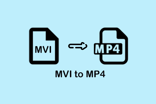 3 Best Methods to Convert MVI to MP4 Efficiently and Easily