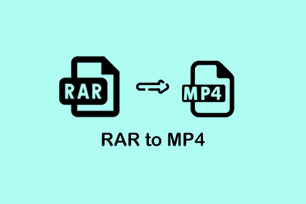 Quick Guide on How to Convert RAR to MP4 Effortlessly [3 Ways]