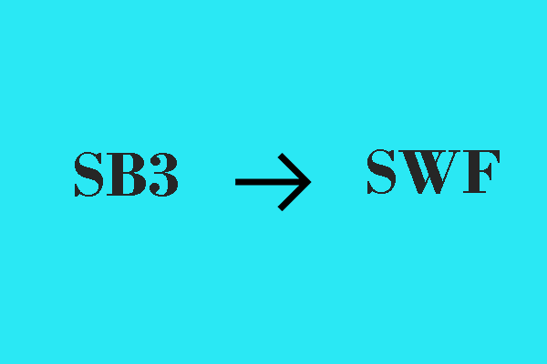 A Top Approach to Converting SB3 to SWF Easily and Quickly