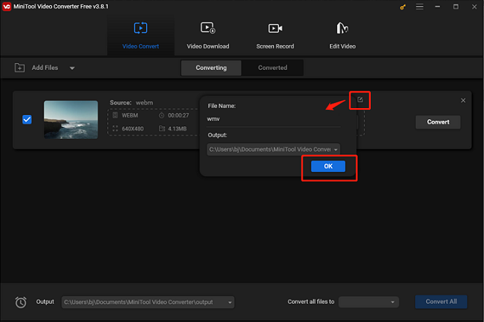 Click the edit icon next to Target to rename the output file and select an output destination for format conversion in MiniTool Video Converter