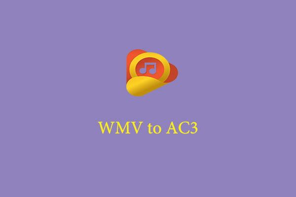 An Easy Handbook on How to Convert WMV to AC3 and Vice Versa