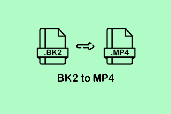 Expert Guide on How to Convert BK2 to MP4 without Hassle