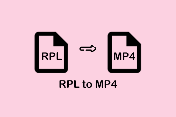 The Complete Methods for Quick RPL to MP4 Conversion [Pro Guide]