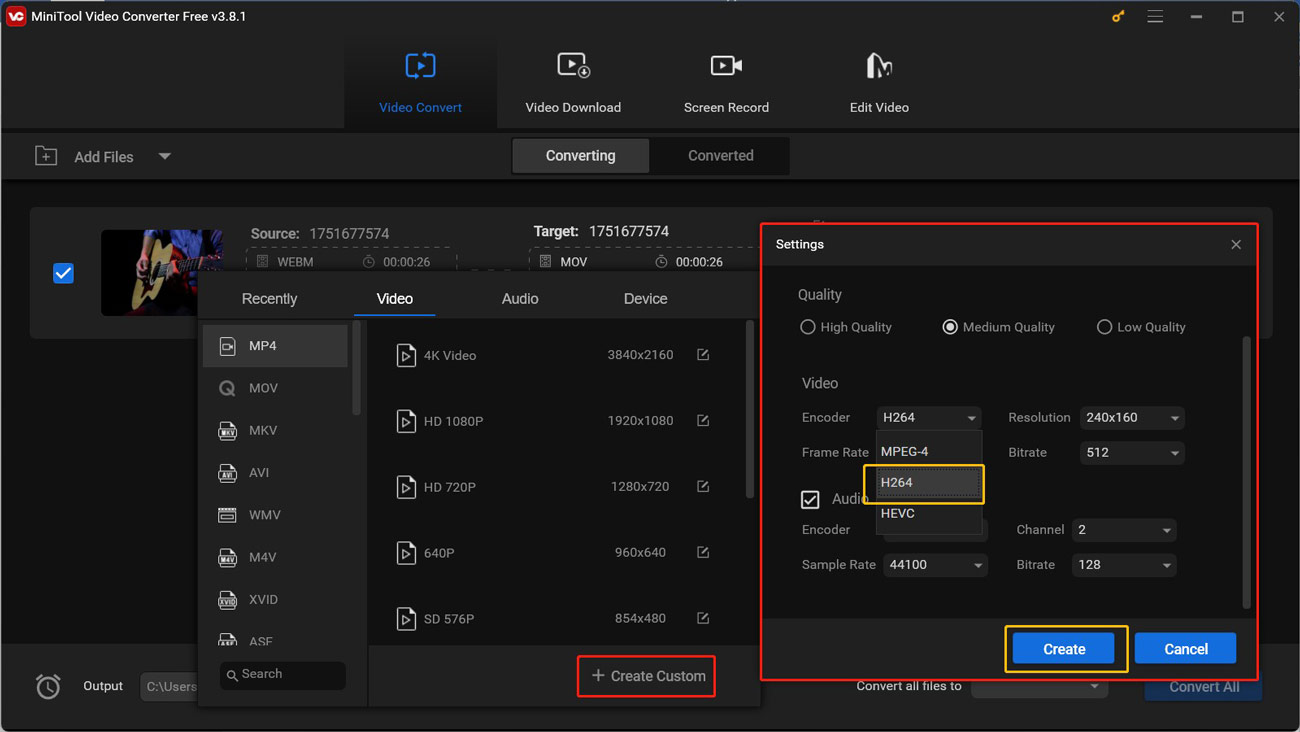 Click + Create Custom to set the Video Encoder to H264 in MiniTool Video Converter