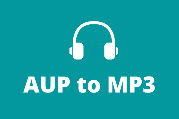 How to Convert AUP to MP3 in Minutes for Free?Ultimate Guide!