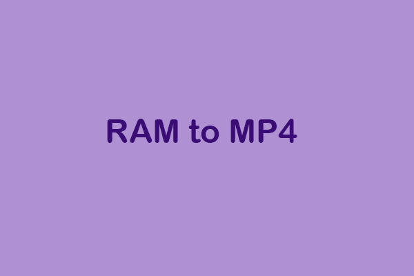 Trusted Guide on How to Convert RAM to MP4 in 3 Ways