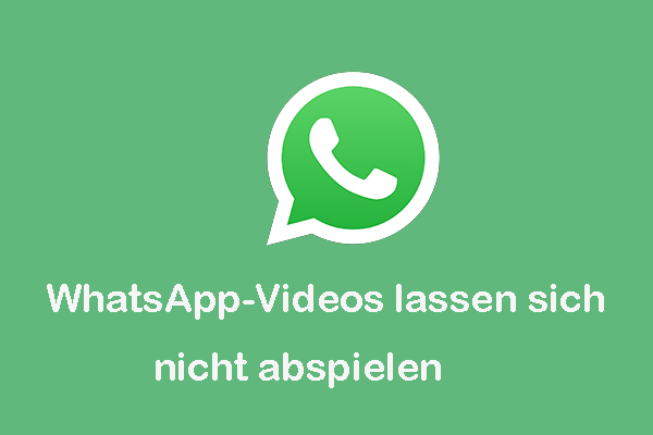 WhatsApp-Videos/WhatsApp-Status-Videos lassen sich nicht abspielen? Hier sind Lösungen!
