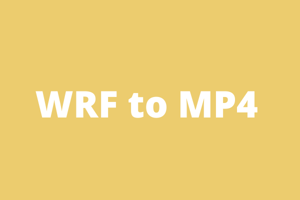 4 Best Free Methods to Convert WRF to MP4 [Step-by-Step Guide]