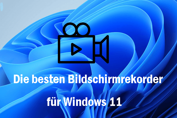 Die besten Bildschirmrekorder für Windows 11 (kostenlos & kostenpflichtig)