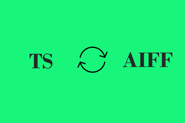 Quick Tutorials on How to Convert TS to AIFF and Vice Versa