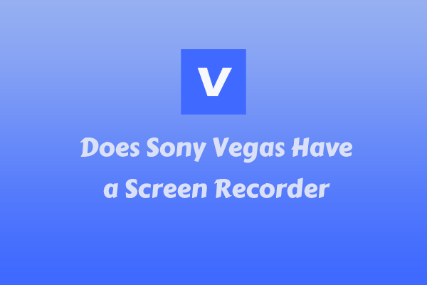 Guide on How to Record the Screen and Voiceover in Sony Vegas