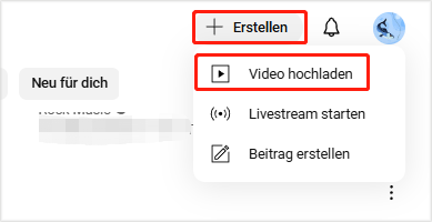 klicken Sie auf der YouTube-Startseite auf „+ Erstellen“ und wählen Sie „Video hochladen“ aus