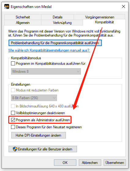 Um Medal als Administrator auszuführen, markieren Sie die Option „Programm als Administrator ausführen“ im Eigenschaften-Fenster