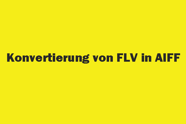 FLV in AIFF konvertieren – Schnelle und detaillierte Anleitung (Online/Offline)