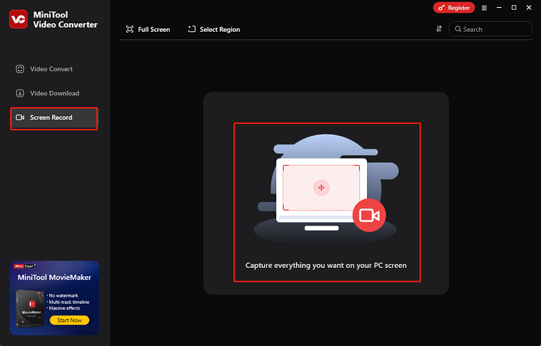 Go to Screen Record and click the Capture everything you want on your PC screen area to open MiniTool Screen Recorder