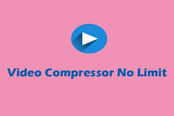 Video Compressor No Limit: Make Your Video Smaller Easily