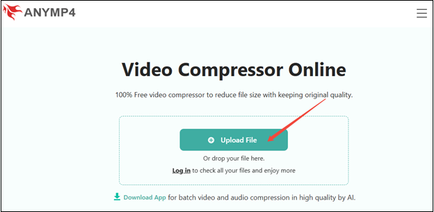 Click on Upload File to upload video to AnyMP4 Online Video Compressor