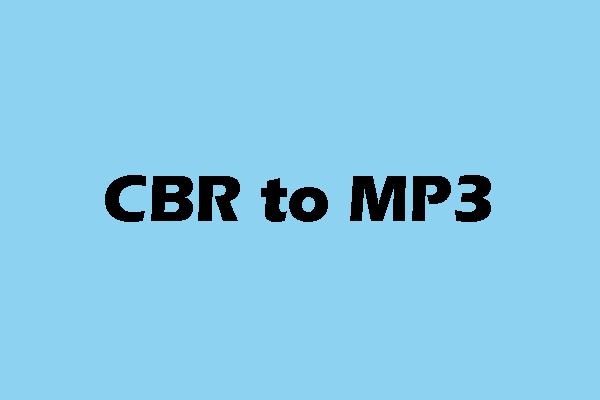 Essential Guides on How to Convert CBR to MP3 Without Effort