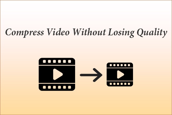 How to Compress Video Without Losing Quality