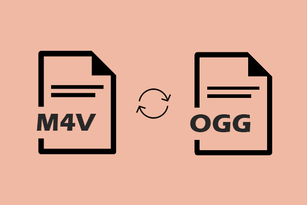 Convert M4V to OGG and Vice Versa: Top 3 Methods Deserve a Try