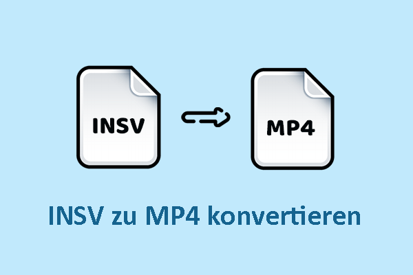 2 effektive Methoden: So konvertieren Sie INSV zu MP4