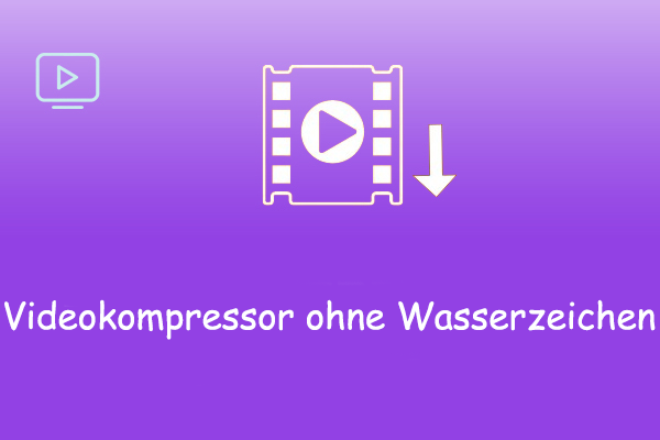 Die 8 besten Videokompressoren ohne Wasserzeichen [Ultimativer Leitfaden]