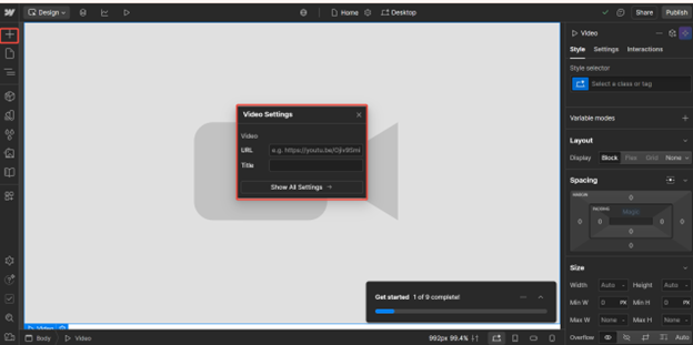 Click on the plus icon > Media > Video, then paste the YouTube video URL and type the title to embed the video in Webflow