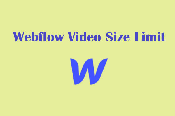 Three Free Methods to Break 30MB Webflow Video Size Limit