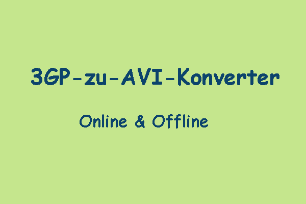 Top 12 3GP-zu-AVI-Konverter: Wie kann man 3GP in AVI konvertieren?