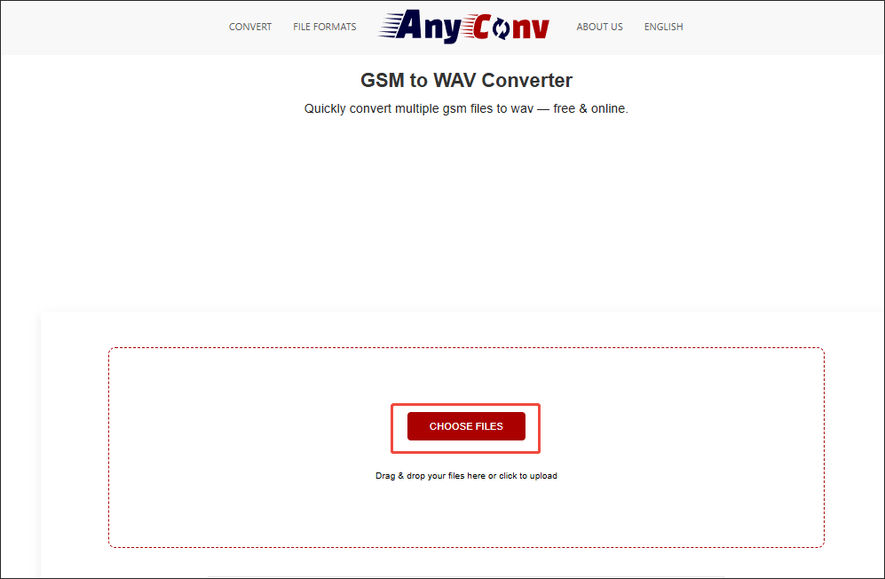Click on CHOOSE FILES in AnyConv to import your GSM files