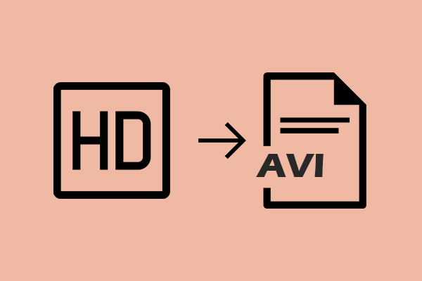 Convert HD to AVI: How to Get AVI from HD – Top 3 Methods