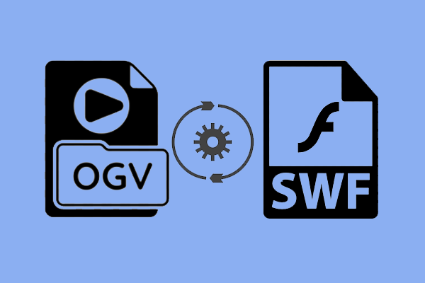 How to Convert OGV to SWF and the 3 Recommended Converters