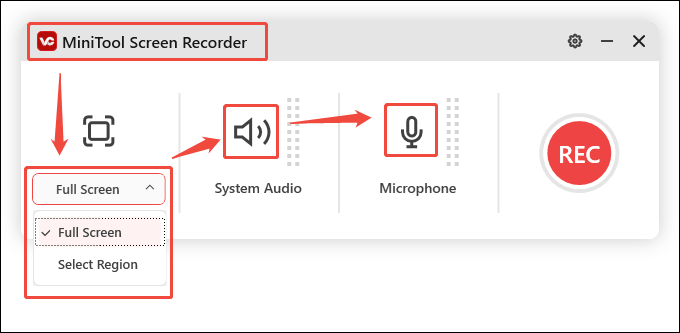 Click the Full Screen option, choose Full Screen or Select Region, and you can also open or close the System audio and Microphone in the MiniTool Screen Recorder window