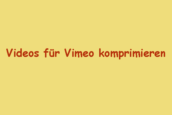 Wie kann man Videos für Vimeo komprimieren – Desktop/Online