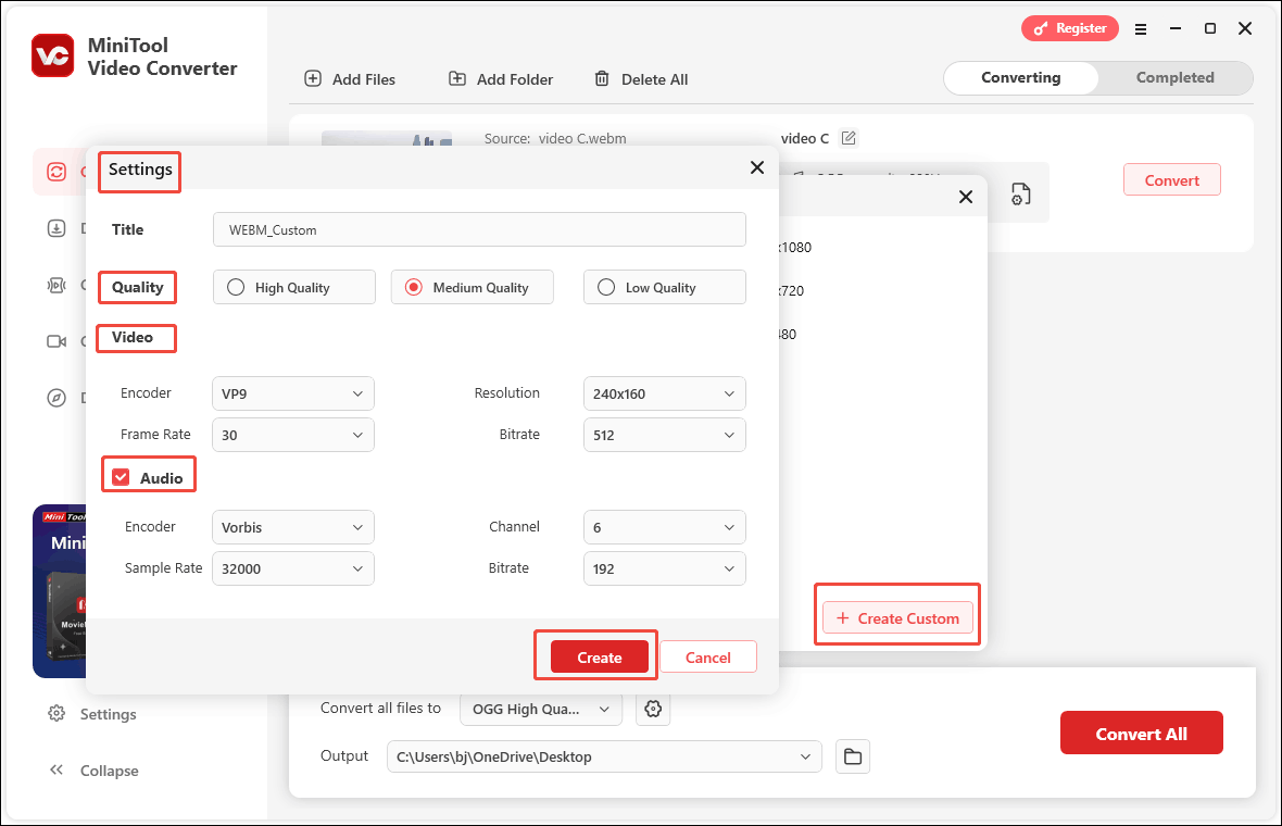 In MiniTool Video Converter, click the + Create Custom button, customize the converted video’s parameters in the Settings window, and click Create