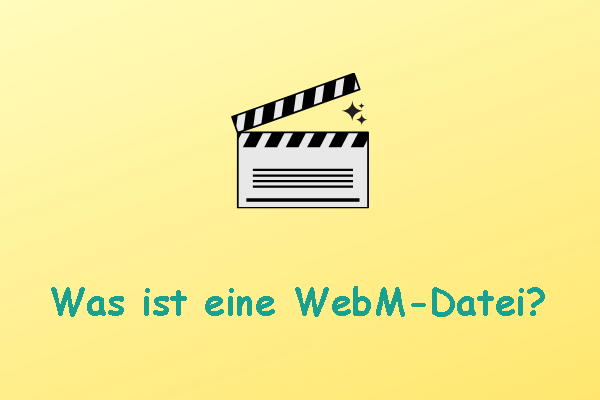 Was ist eine WebM-Datei? Definition, Abspielen und Konvertieren