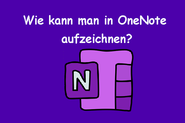 Umfassende Anleitung: Wie kann man eine Bildschirmaufnahme in OneNote machen?