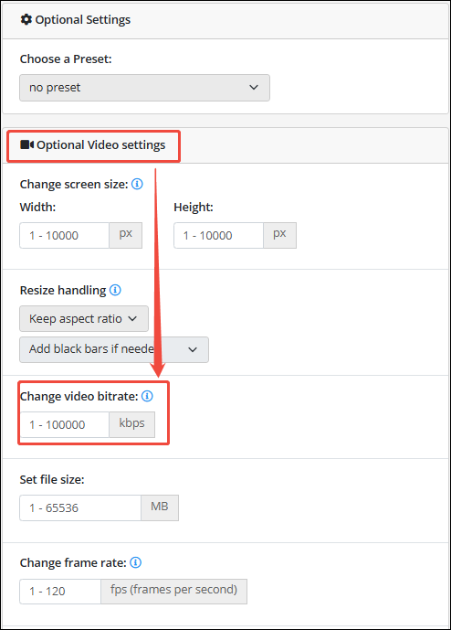 Customize the video bitrate in the Optional Video settings of Online-Convert
