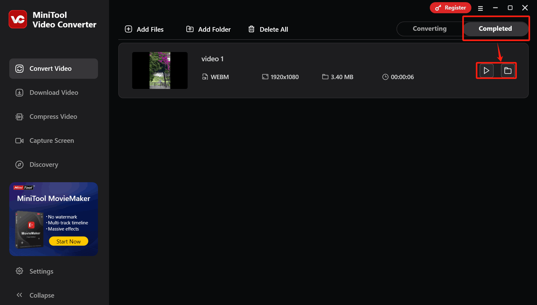 Click the Play icon or the Folder icon to view or locate the converted file under the Completed tab of MiniTool Video Converter
