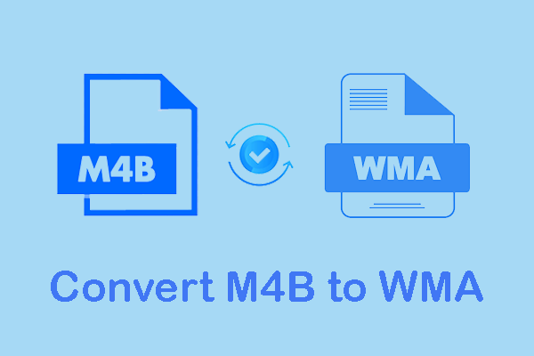 How to Convert M4B to WMA or WMA to M4B with 2 Converters