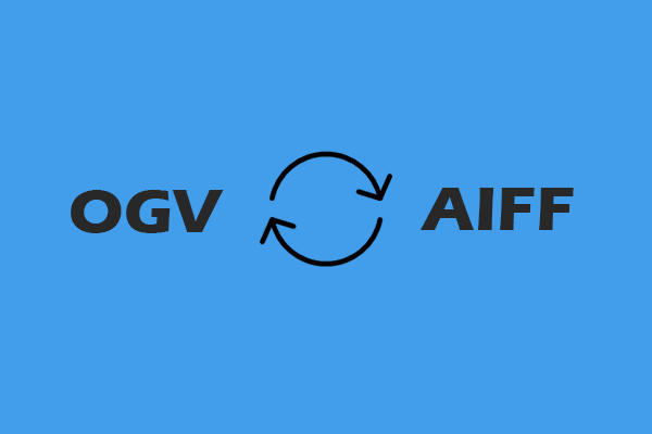 How to Convert OGV to AIFF and Vice Versa – Detailed Steps