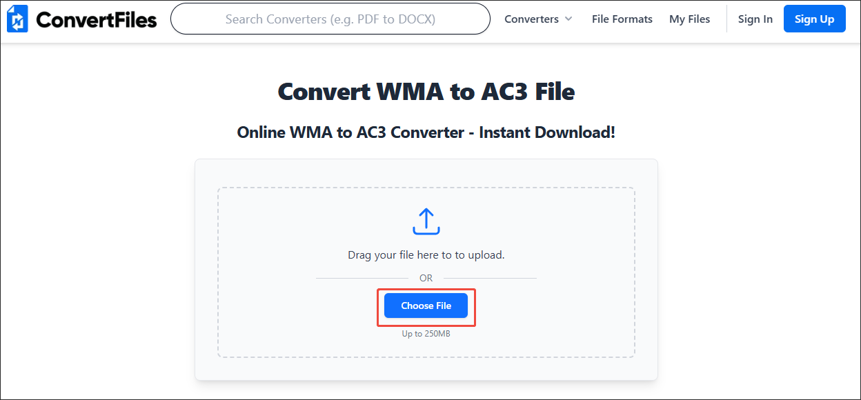 Click on Choose File in Convert Files to import your WMA file