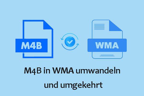 M4B in WMA umwandeln und umgekehrt mit Top 2 Konvertern
