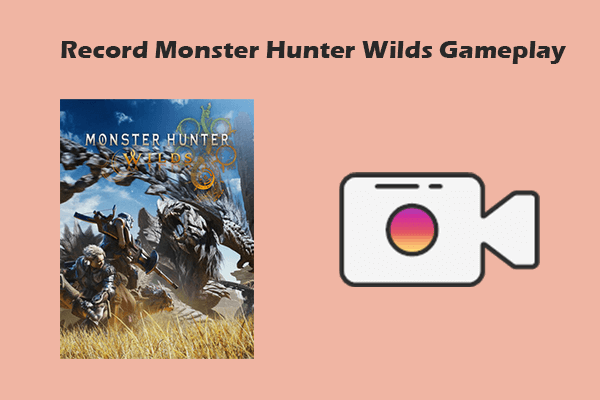 How to Record Monster Hunter Wilds Gameplay – Detailed Steps