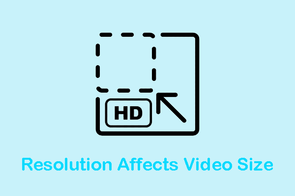 Why Resolution Affects Video Size & 2 Ways to Change Resolution