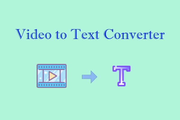4 Most Accurate Video to Text Converters [Free and Paid]