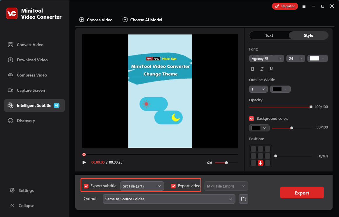Check the Export subtitle and Export video option in the Intelligence Subtitle tab to export the video and subtitle files simultaneously