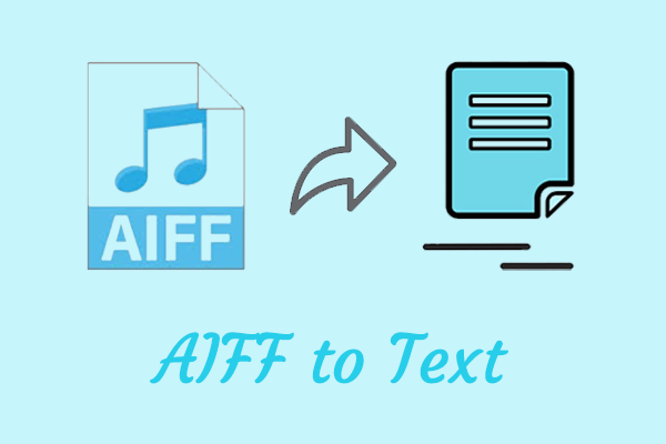How to Convert AIFF to Text & 2 Best Methods Worth a Try